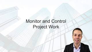 4.5 Monitor and Control Project Work | PMBOK Video Course