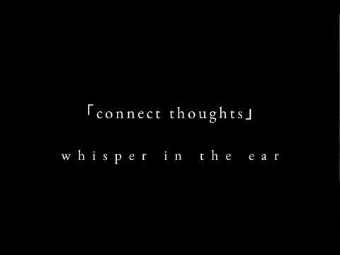 whisper in the ear 『connect thoughts -instrumental-』デモ音源