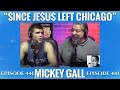 Kids are Too Busy Yelping with MICKEY GALL | JOEY DIAZ Clips