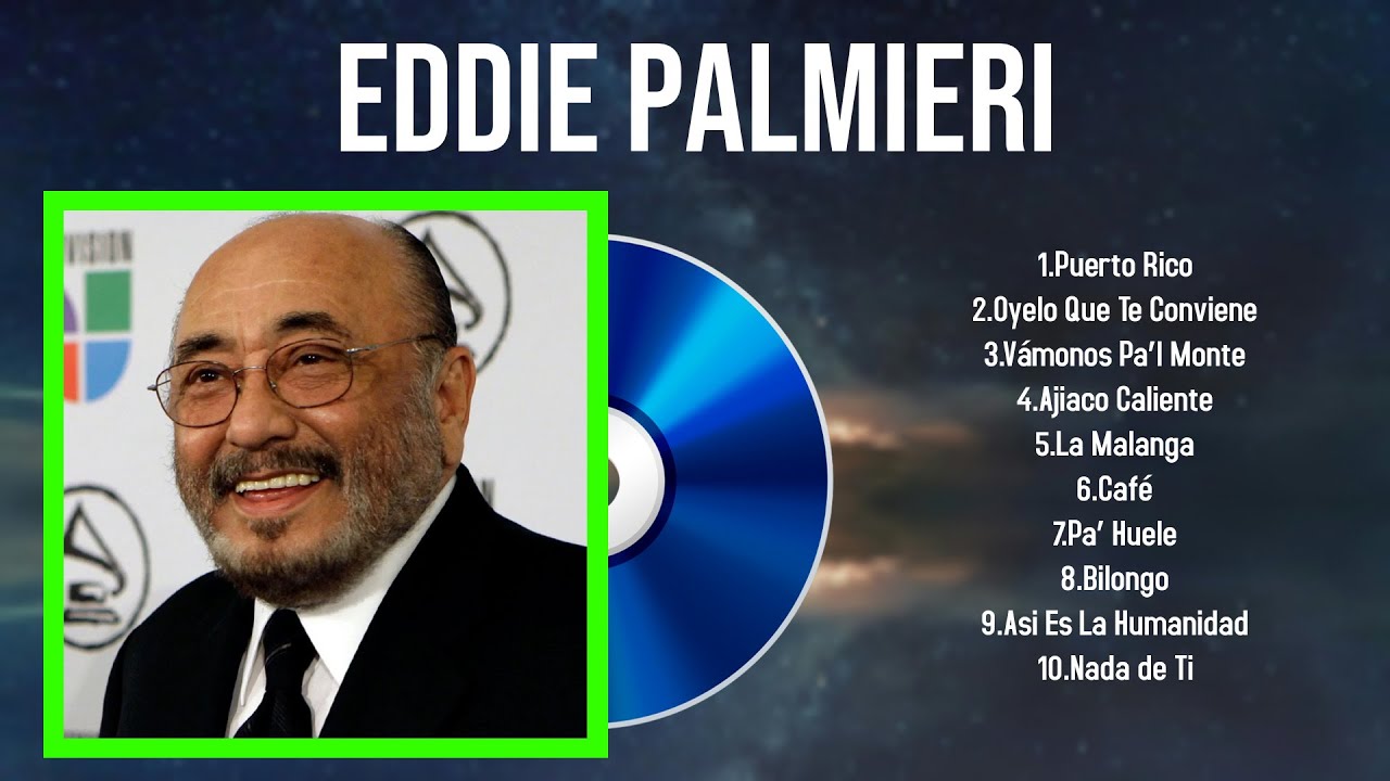 Las mejores canciones del álbum completo de Eddie Palmieri 2024 - YouTube