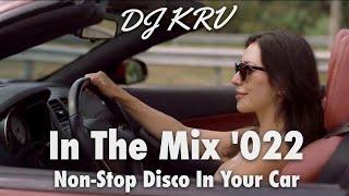 ❤️‍🔥97 min Non-Stop Disco In Your Car 🎶 : Set 22, Night Club Songs Mix 2026 : Enjoy With DJ KRV 🎧⛱️🍹