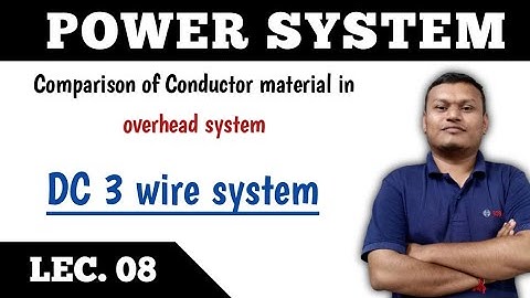 Power system | LEC. 08 | DC 3 wire system