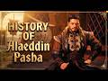 The Man Who Refused The Throne Real Story Of Alaeddin Bey 