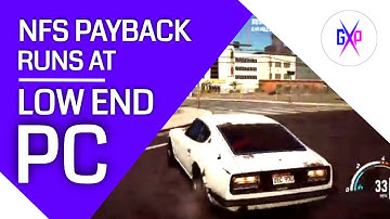 NFS Payback Runs At Low End PC #nfspayback