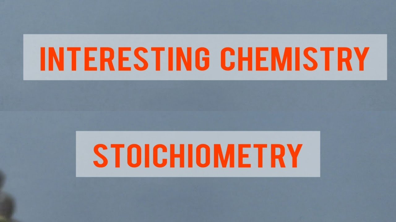 STOICHIOMETRY | CLASS 11 | ENGLISH | INTERESTING CHEMISTRY