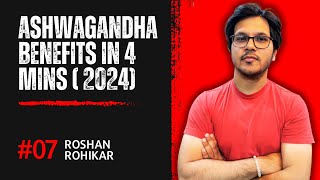 Ashwagandha Ke 7 Fayde 2024  | 7 Benefits of Ashwagandha in 2024 | Roshan Rohikar