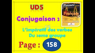 parcours français 6ème année primaire 2020 page 158 UD5 conjugaison l'impératif du 3eme G