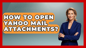 How To Open Yahoo Mail Attachments? - TheEmailToolbox.com