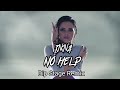 No Help ( Dip Stage Remix )