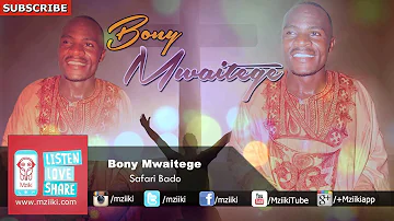 Safari Bado | Bony Mwaitege | Official Audio