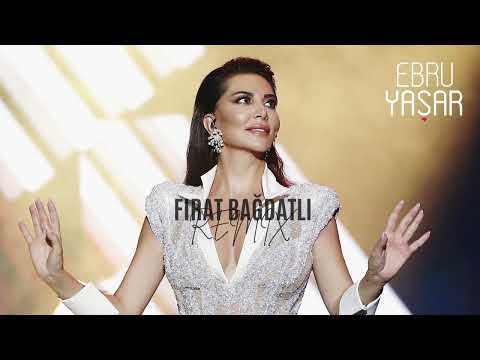Ebru Yaşar - Eğer ( Fırat Bağdatlı Remix )