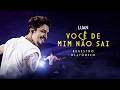Luan Santana - VOCÊ DE MIM NÃO SAI (Registro Histórico)