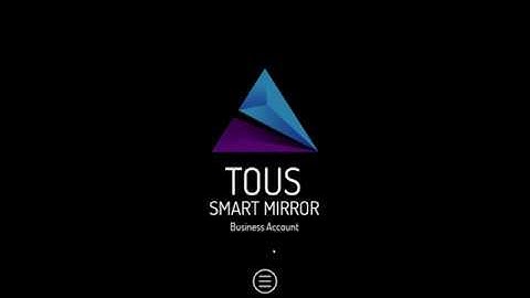 TOUS Smart Mirror