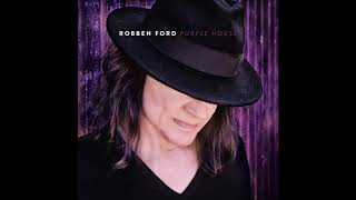 Miniatura de "Robben Ford2018-What I Haven't Done"