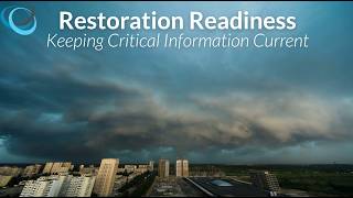 Restoration Readiness: Keeping Critical Information Current