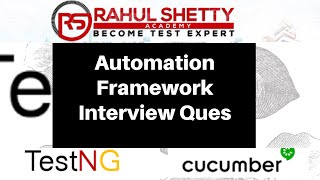 Top 25 Automation Framework Interview Questions TestNG|Cucumber