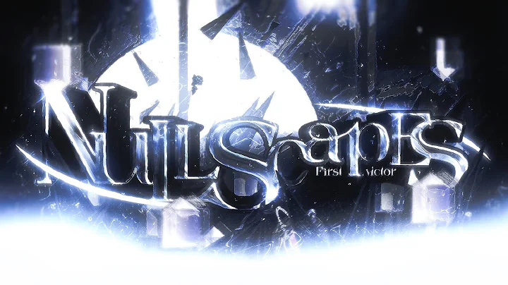 [1ST VICTOR] NULLSCAPES 100% | MY FINAL HARDEST