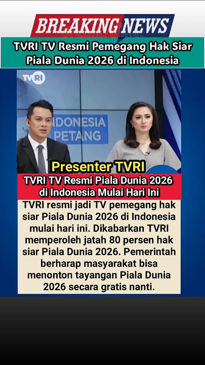 TVRI TV Officially Holds the Broadcasting Rights for the 2026 World Cup in Indonesia Today's Late...