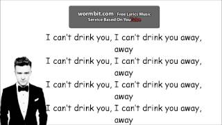 Video thumbnail of "Justin Timberlake - Drink You Away (LYRICS)"