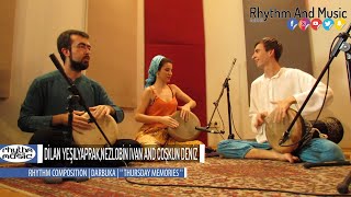 Dilan Yeşilyaprak '' Rhythm Composition | Darbuka | '' Thursday Memories '' 1080p HD '' Resimi