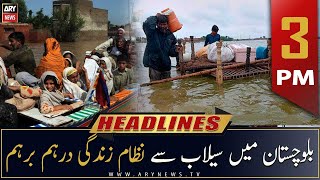 ARY News | Prime Time Headlines | 3 PM | 27th August 2022