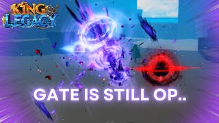 Gate is still good.. | King Legacy 6.0