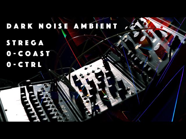 Make Noise Strega/0-Coast/0-Ctrl: Modular Dark Ambient Jam