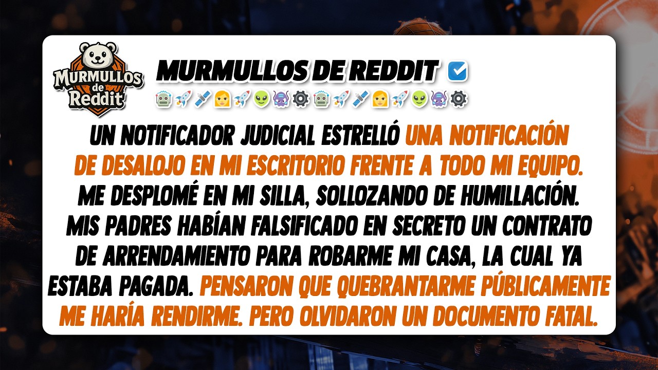 Recibí una notificación de desalojo en el trabajo. Mis padres la presentaron a mis espaldas y...