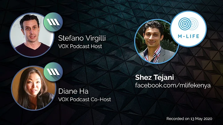 VOX#16: M-Life, Shez Tejani, CEO & Founder (May 12...