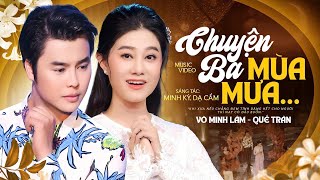 Chuyện ba Mùa Mưa | Võ Minh Lâm ft. Quế Trân | Tuyển chọn tân cổ cặp đôi đẹp