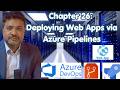 Chapter 26: Deploying Web Apps via Azure Pipelines