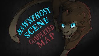 「Hawkfrost's Cutscene ║ Complete Warriors Hawkfrost AU MAP」