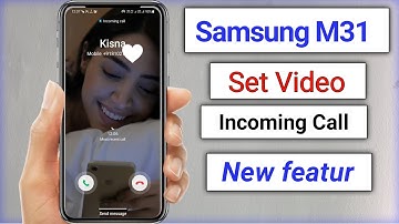 Samsung M31 Me Incoming Call Video Background kaise Set kare.
