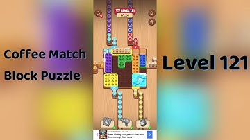 Coffee Match Block Puzzle Level 121 Walkthrough ☕🧩 | Easy Step-by-Step Guide | SolutionGuruji