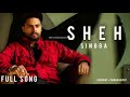 Sheh | Singga ft. Ellde | Zikar Brar | Latest Punjabi Song 2019