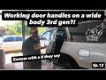 Working door handles on a widebody 4runner? Lets take a look