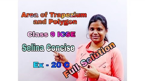 Area of Trapezium and Polygon | Class 8 | ICSE | Selina Concise | Mathematic Solution | Ex - 20 C |