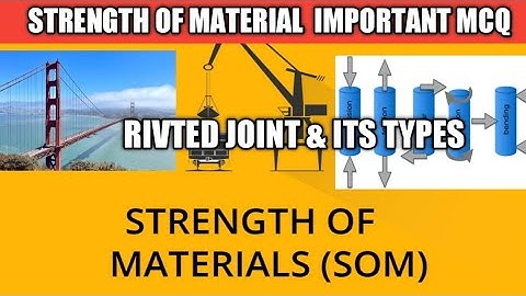 important term used in riveted joints |rivet joints details | strength of material important topics