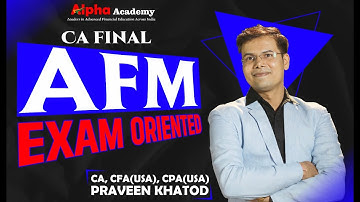 AFM Exam Oriented Batch Lec 1 | Intro & Mergers Acquisitions | CA Final