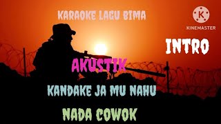 Karaoke lagu bima# KANDAKE JA MU NAHU#lagubimadompu