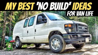 My Best 'No Build' Conversion Ideas For Van Life | No Build Van Conversion TOUR #vanlife