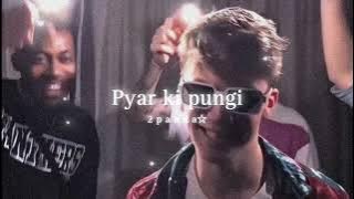 Pyar Ki Pungi [Slowed Reverb]