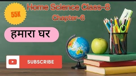 Class 8| Home Science| Chapter-6| Humara Ghar | Question Answers