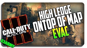 Black Ops 3 Glitches: High ledge ONTOP of map EVAC Glitch! (BO3 BETA Glitches)