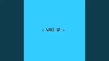 Wake Up (feat. Alex Kawaguchi)