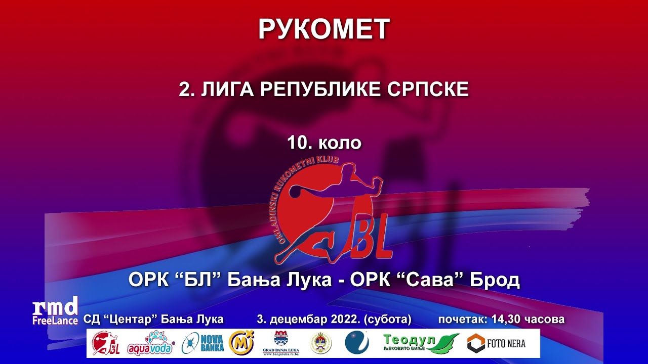 РУКОМЕТ - 2. лига Републике Српске, 10. коло / ОРК "БЛ" Бања Лука - OРК "Сава" Брод
