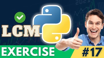 Python Exercise - Calculate LCM (Least Common Multiple) (Daily Python Practice #17)