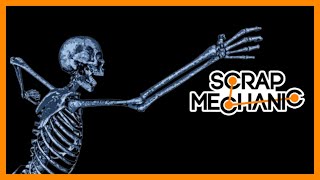 Building a SKELETON because it's October  Scrap Mechanic STREAM VOD [part 2 of 2]