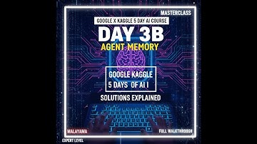 🧠 Day 3B – Agent Memory | Kaggle 5 Days of AI | MALAYALAM #googlearcade #kaggle #DAY3 #GOOGLE