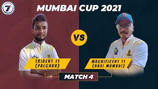 MATCH - 5 | TRIDENT XI VS MAGNIFICENT XI | MUMBAI CUP 2021 screenshot 4